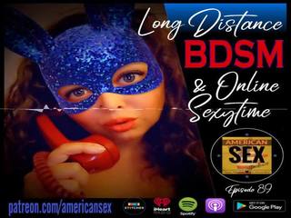 Cybersex & panjang distance seks kasar agresif alat - amerika seks podcast